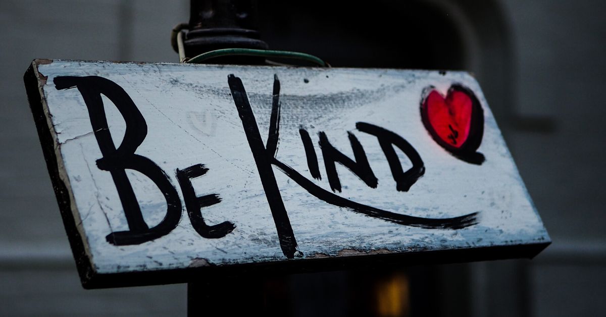 “Just…” Be a Little Kind