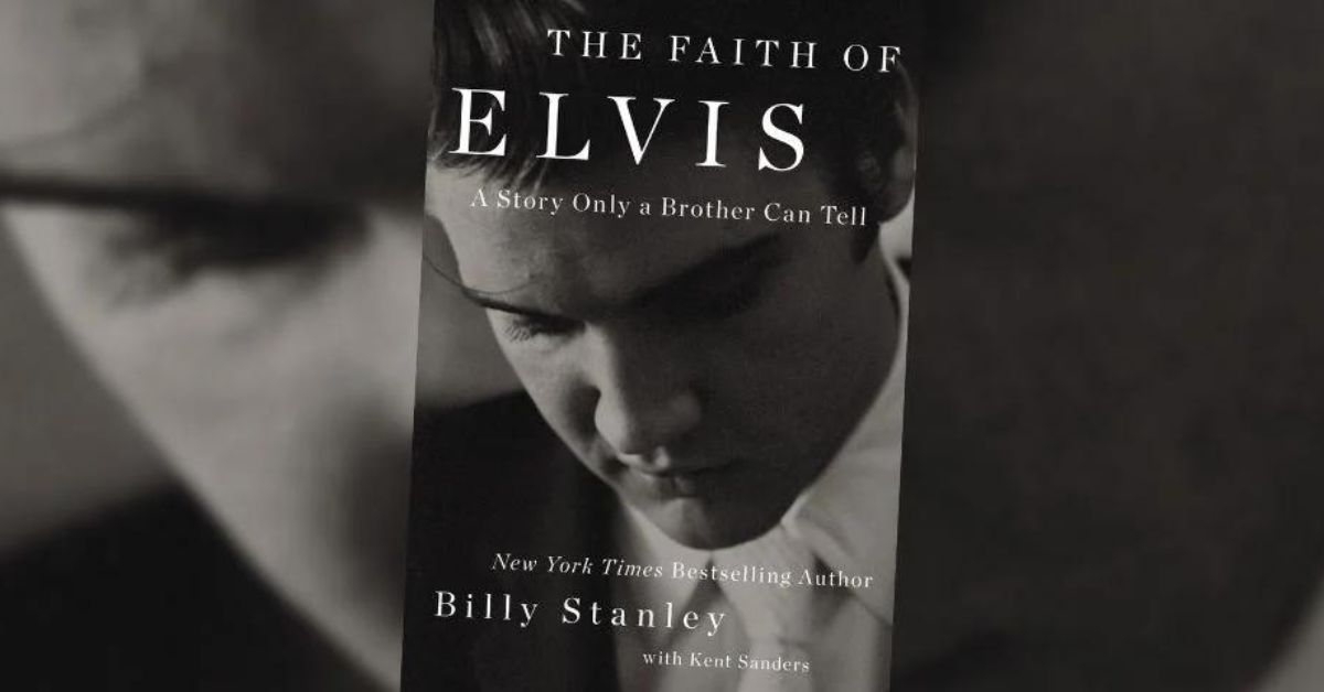 ‘The Faith of Elvis’: Billy Stanley Recounts the Prayers of an Icon